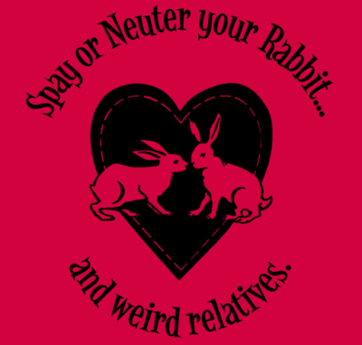 Spay or Neuter your Rabbit... and weird relatives.